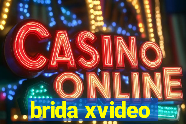 brida xvideo